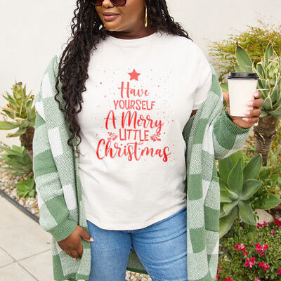 Simply Love Full Size HAVE YOURSELF A MERRY LITTLE CHRISTMAS T-Shirt