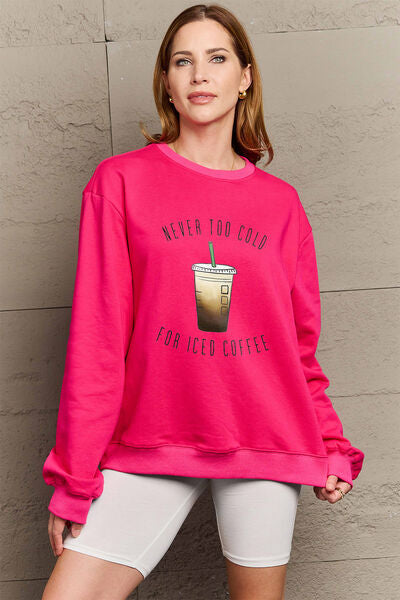 Simply Love Full Size NEVER TOO COLD FOR ICED COFFEE Round Neck Sweatshirt - Guy Christopher 