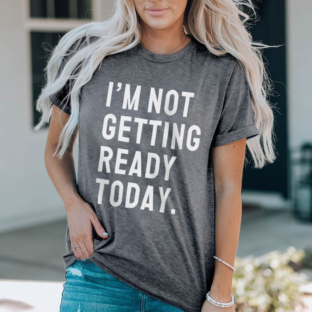 Beauty in Simplicity - Embrace your Inner Rebel with our "I'm Not Getting Ready Today" Graphic Tee. Indulge in Ultimate Comfort and Style with this Timeless Garment that will Remind You of Your Beauty and Power Every Day! - Guy Christopher